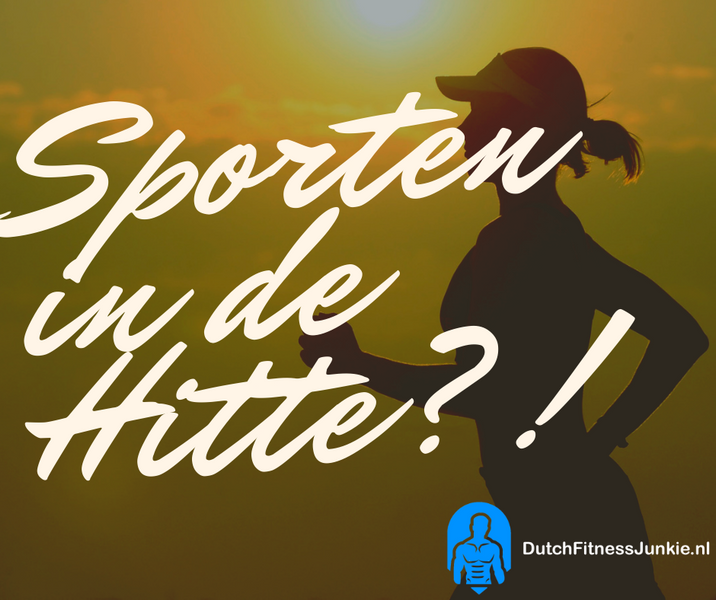 Sporten in de hitte?